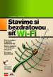 Stavíme si bezdrátovou síť Wi-Fi